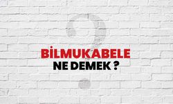 Bilmukabele Ne Demek?