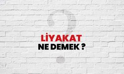 Liyakat Ne Demek?