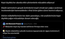 “KAYIT DIŞILIKLA HER ALANDA ETKİN YÖNTEMLERLE MÜCADELE EDİYORUZ”