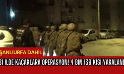 Şanlıurfa Dahil 81 İlde Kaçaklara Operasyon! 4 Bin 139 Kişi Yakalandı