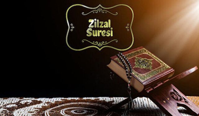 Zilzal Suresi Arapça Türkçe Oku, Anlamı, Meali?