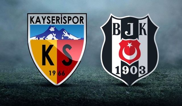 Beşiktaş - Kayserispor Maçı Hangi Kanalda ve Saat Kaçta Canlı Yayınlanacak?
