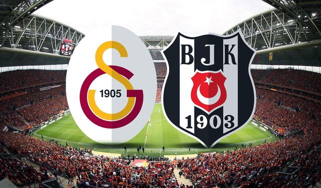 Süper Lig Heyecanı: Galatasaray - Beşiktaş Derbisi Ne Zaman?