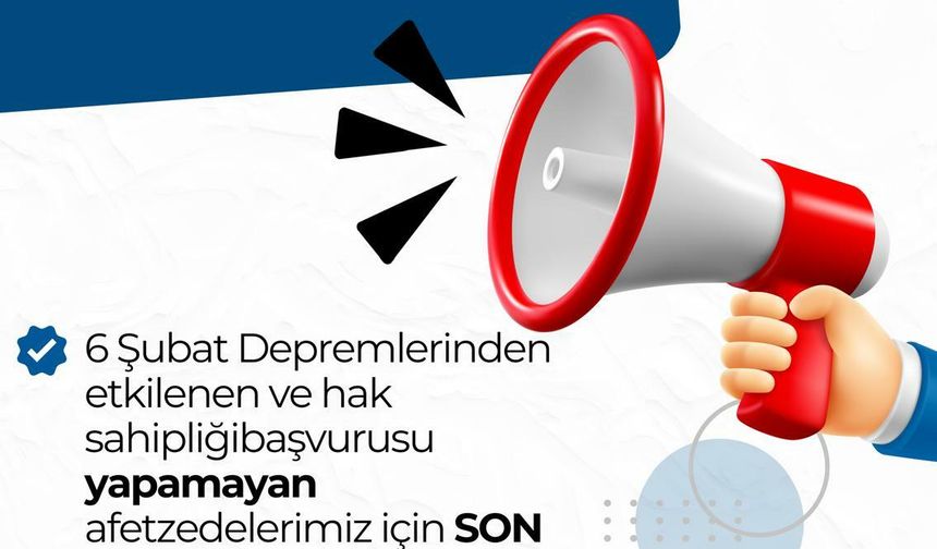 AFAD, hak sahipliği başvurusu yapamayan afetzedelere 2 günlük ek süre tanıdı